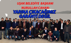 "Yarına çıkacağımızın garantisi yok"