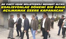 Mehmet Altay: Koalisyonlar dönemi bir daha açılmamak üzere kapanacak