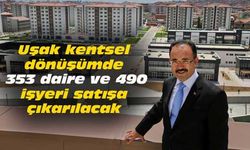 Uşak kentsel dönüşümde dükkan ve daireler satılacak