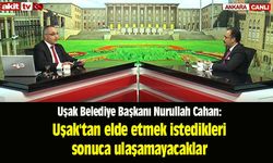 Cahan: Uşak'tan elde etmek istedikleri sonuca ulaşamayacaklar