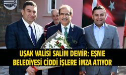 Demir: Eşme Belediyesi ciddi çalışmalara imza atıyor