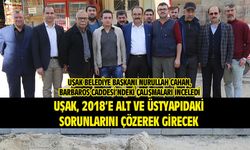 Cahan: Uşak, 2018'e alt ve üst yapıdaki sorunları aşarak girecek