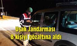 Uşak Jandarması 8 kişiyi gözaltına aldı