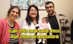 Uşaklı çiftin çocuk sahibi olması, diğer çiftleri de umutlandırdı