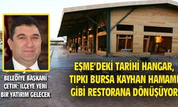 Eşme'deki tarihi hangar, restorana çevriliyor