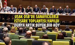 Uşak OSB'de ekonomi masaya yatırıldı