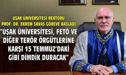 Uşak Üniversitesi Rektörü Savaş, göreve başladı