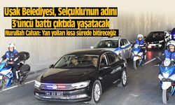 Uşak Belediyesi, Selçuklu'nun adını 3'üncü battı çıktıda yaşatacak