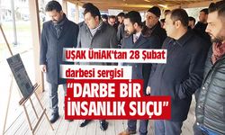 Uşak ÜniAK’tan 28 Þubat darbesi sergisi