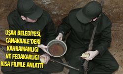 Uşak Belediyesi, Çanakkale'deki kahramanları kısa filmle anlattı