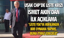 Ve İsmet Akın açıklama yaptı: Liste YSK'ya verilirken biri oynama yaptı