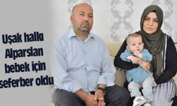 Uşak halkı Alparslan bebek için seferber oldu