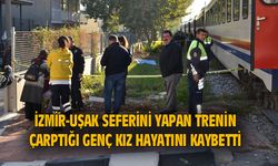 İzmir-Uşak seferini yapan trenin çarptığı genç kız hayatını kaybetti