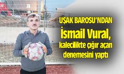 İsmail Vural, kalecilikte çığır açan denemesini yaptı