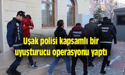 Uşak polisi kapsamlı bir uyuşturucu operasyonu yaptı