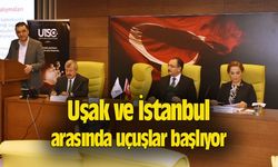 Uşak ve İstanbul arasında uçuşlar başlıyor