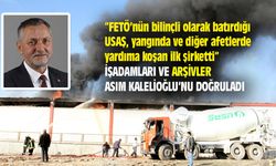 "FETÖ'nün batırdığı USAŞ, yangında ve diğer afetlerde yardıma koşan ilk şirketti"