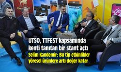 UTSO, TTFEST kapsamında kenti tanıtan bir stant açtı