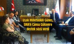 Uşak Milletvekili Güneş, SMA'lı Cansu Gülcem'e destek sözü verdi