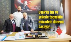 Uşak'ta tuz ve şekerle topyekün mücadele dönemi başlıyor