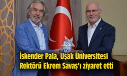 İskender Pala, Uşak Üniversitesi Rektörü'nü ziyaret etti