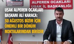 Uşak Alperen Ocakları Başkanı Ali Karaca, 30 Ağustos Zafer Bayramı için mesaj verdi