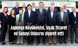 Japonya Büyükelçisi, Uşak Ticaret ve Sanayi Odası'nı ziyaret etti