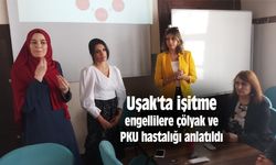 Uşak'ta işitme engellilere çölyak ve PKU hastalığı anlatıldı