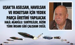 Uşak'ta, Havelsan, Aselsan ve Roketsan'a yedek parça üretimi yapılacak