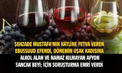 Ebussuud Efendi, Uşak kadısının alkol alan Afyon sancak beyini soruşturmasını emretti