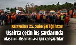 Uşak'ta çetin kış şartlarında ulaşımın aksamaması için çalışacaklar