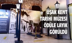 Uşak Kent Tarihi Müzesi ödüle layık görüldü