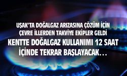 Uşak'ta doğalgaz arızası için çevre illerden takviye geldi, 12 saat sonra gaz tekrar verilecek