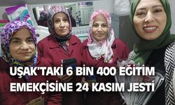Uşak'ta müdür, öğretmen ve hizmetli ayrımı yapmadan 6 bin 400 eğitim çalışanına 24 Kasım jesti