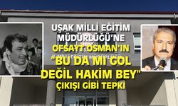 Uşak Milli Eğitim'e Sadri Alışık'ın 'Bu da mı gol değil hakim bey' çıkışı gibi tepki!
