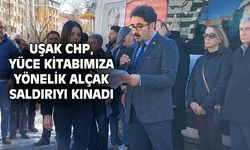 Uşak CHP'den İsveç'te Kur'an-ı Kerim'e yönelik alçak saldırıya kınama