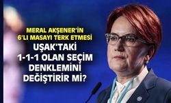 Akşener'in çıkışında sonra Uşak'taki 1-1-1 denklemi değişir mi?