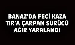 Banaz'da TIR'a çarpan Ahmet Arslan ağır yaralandı