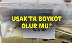 Uşak'ta boykot olur mu?