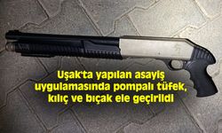 Uşak'ta yapılan asayiş uygulamasında pompalı tüfek, kılıç ve bıçak ele geçirildi