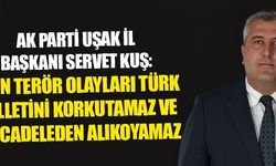 AK PARTİ UŞAK İL BAŞKANI, İSTANBUL’DAKİ HAİN SALDIRIYI KINADI