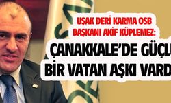 Akif Küplemez'den Çanakkale mesajı
