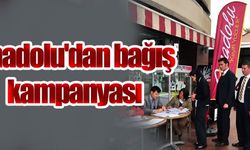 Anadolu'dan bağış kampanyası