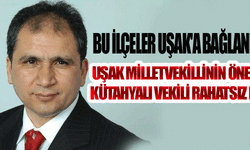 BU İLÇELER UŞAK'A BAĞLANMALI