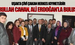 CAHAN, ALİ ERDOĞAN'LA BULUŞTU