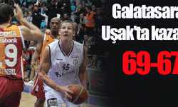 Galatasaray Uşak'ta kazandı