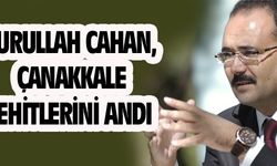 Nurullah Cahan, şehitlerimizi andı