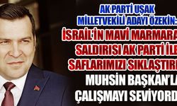 ÖZEKİN: MAVİ MARMARA, AK PARTİ İLE SAFLARIMIZI SIKLAŞTIRDI