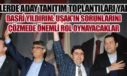 UŞAK AK PARTİ ADAYLARI İLÇELERDE TANITILDI