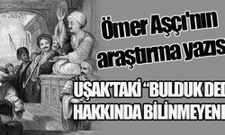 UŞAK AYBEY(EYBEK) TEPESİNDE BULUNAN BULDUK DEDE KİMDİR?